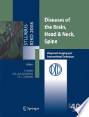 Diseases of the brain, head & neck, spine : diagnostic imaging and interventional techniques /