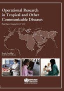 Operational research in tropical and other communicable diseases : final report summaries 2007-2008 : results portfolio 4 small grants scheme /