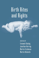 Birth rites and rights /