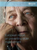 European report on preventing elder maltreatment /