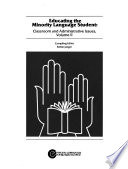 Educating the minority language student : classroom and administrative issues /