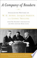 A company of readers : uncollected writings of W.H. Auden, Jacques Barzun, and Lionel Trilling from The Readers' Subscription and Mid-Century book clubs /