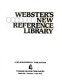 Webster's new reference library.
