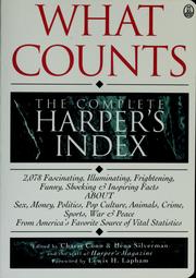 What counts : the complete Harper's index /