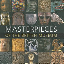 Masterpieces of the British Museum /