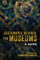 Sustainable revenue for museums : a guide /