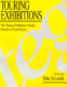Touring exhibitions : the touring exhibitions group's manual of good practice /