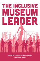 The inclusive museum leader /