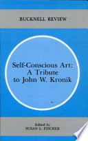 Self-conscious art : a tribute to John W. Kronik /