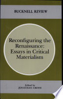 Reconfiguring the Renaissance : essays in critical materialism /