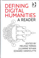 Defining digital humanities : a reader /