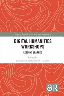 Digital humanities workshops : lessons learned /