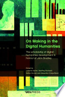 On making in the digital humanities the scholarship of digital humanities.
