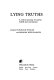 Lying truths : a critical scrutiny of current beliefs and conventions /