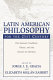 Latin American philosophy for the 21st century : the human condition, values, and the search for identity /