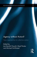 Agency without actors? : new approaches to collective action /