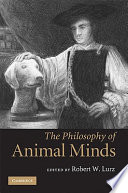 The philosophy of animal minds /