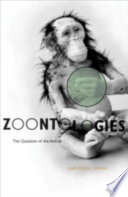 Zoontologies : the question of the animal /