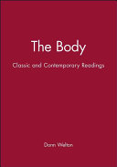 The body : classic and contemporary readings /