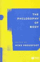 The Philosophy of body /