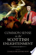 Common sense in the Scottish Enlightenment /