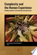 Complexity and the human experience : modeling complexity in the humanities and social sciences /
