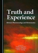 Truth and experience : between phenomenology and hermeneutics /