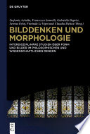 Bilddenken und Morphologie : Interdisziplinäre Studien über Form und Bilder im philosophischen und wissenschaftlichen Denken /