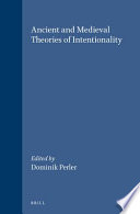 Ancient and medieval theories of intentionality /