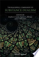 The Blackwell companion to substance dualism /