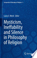 Mysticism, Ineffability and Silence in Philosophy of Religion /