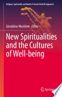 New Spiritualities and the Cultures of Well-being /