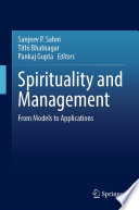 Spirituality and Management : From Models to Applications /