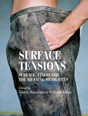 Surface tensions : surface, finish and the meaning of objects /