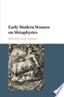 Early modern women on metaphysics /