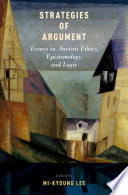 Strategies of argument : essays in ancient ethics, epistemology, and logic /