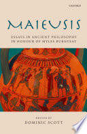 Maieusis : essays in ancient philosophy in honour of Myles Burnyeat /