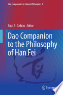 Dao companion to the philosophy of Han Fei /