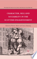 Character, Self, and Sociability in the Scottish Enlightenment /