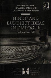 Hindu and Buddhist ideas in dialogue : self and no-self /