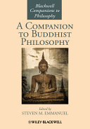 A companion to Buddhist philosophy /