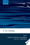 T.H. Green : ethics, metaphysics, and political philosophy /