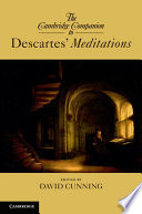 The Cambridge Companion to Descartes' Meditations /