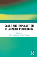 Cause and explanation in ancient philosophy /