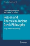 Reason and analysis in ancient Greek philosophy : essays in honor of David Keyt /