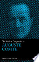 The Anthem companion to Auguste Comte /