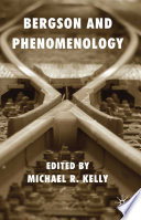 Bergson and Phenomenology /