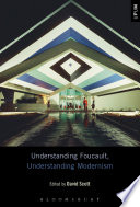 Understanding Foucault, understanding modernism /