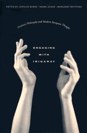 Engaging with Irigaray : feminist philosophy and modern European thought /