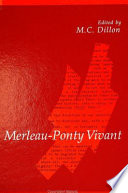 Merleau-Ponty vivant /